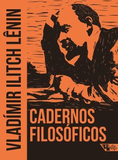 Cadernos filosóficos (eBook, ePUB) - Lênin, Vladimir Ilitch Ulianov