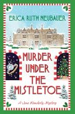 Murder Under the Mistletoe (eBook, ePUB) Murder Under the Mistletoe (eBook, ePUB)