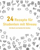 24 Rezepte für Studenten mit Niveau (eBook, ePUB)