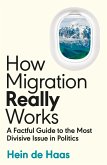 How Migration Really Works (eBook, ePUB)