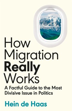 How Migration Really Works (eBook, ePUB) - Haas, Hein de