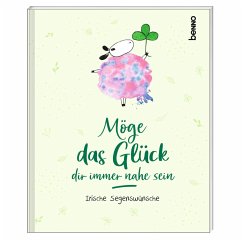 Möge das Glück dir immer nahe sein