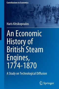 An Economic History of British Steam Engines, 1774-1870 - Kitsikopoulos, Haris