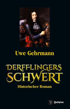 Derfflingers Schwert - Gehrmann, Uwe