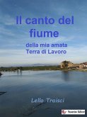 Il canto del fiume della mia amata Terra di Lavoro (eBook, ePUB)