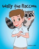 Wally the Raccoon (eBook, ePUB)