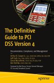The Definitive Guide to PCI DSS Version 4