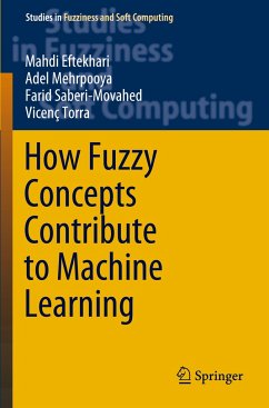 How Fuzzy Concepts Contribute to Machine Learning - Eftekhari, Mahdi;Mehrpooya, Adel;Saberi-Movahed, Farid
