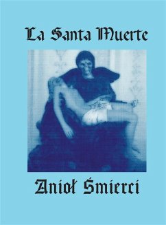 Cover La Santa Muerte. Aniol Smierci (eBook, ePUB)