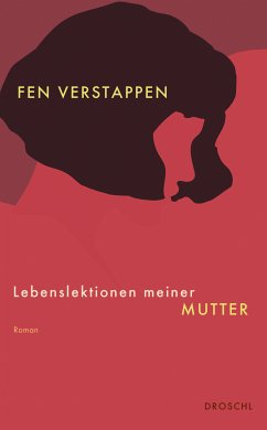 Lebenslektionen meiner Mutter (eBook, ePUB) - Verstappen, Fen