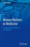 Money Matters in Medicine