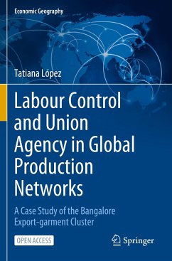 Labour Control and Union Agency in Global Production Networks - López, Tatiana