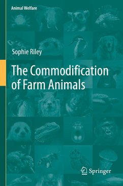 The Commodification of Farm Animals - Riley, Sophie