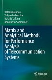 Matrix and Analytical Methods for Performance Analysis of Telecommunication Systems