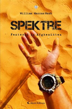 Spektre - Fantasmi in Afghanistan (eBook, ePUB) - Marras Nash, William