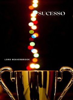 Sucesso (traduzido) (eBook, ePUB) - Beaverbrook, Lord