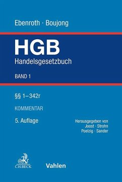 Handelsgesetzbuch Bd. 1: §§ 1-342r - Boujong, Karlheinz;Ebenroth, Carsten Thomas;Joost, Detlev