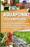 Aquaponik für Einsteiger