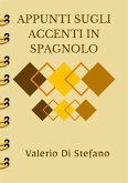 Appunti sugli accenti in spagnolo (eBook, ePUB)