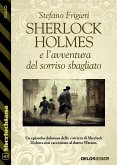 Sherlock Holmes e l'avventura del sorriso sbagliato (eBook, ePUB)