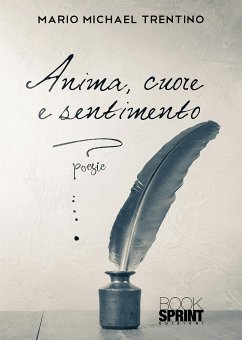 Anima, cuore e sentimento (eBook, ePUB) - Michael Trentino, Mario