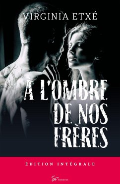 Cover À l'ombre de nos frères - Intégrale (eBook, ePUB)