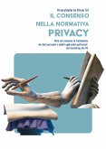 Il consenso nella normativa privacy (eBook, ePUB)