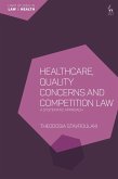 Healthcare, Quality Concerns and Competition Law (eBook, ePUB)