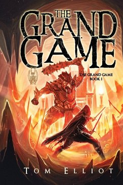 The Grand Game, Book 1 - Elliot, Tom