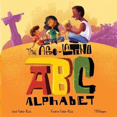 The Afro-Latino Alphabet - Faña-Ruiz, Keaira; Faña-Ruiz, José