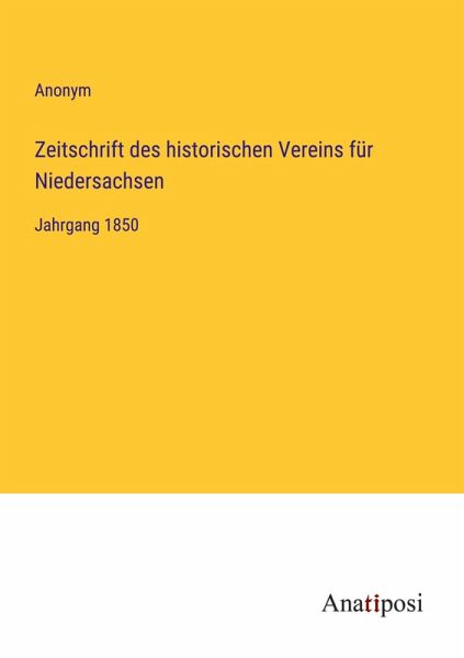 Zeitschrift des historischen Vereins für Niedersachsen Zeitschrift des historischen Vereins für Niedersachsen