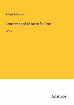 Romanzen und Balladen für Chor - Schumann, Robert