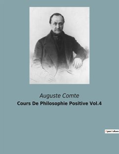 Cours De Philosophie Positive Vol.4 - Comte, Auguste