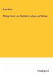 Philipp Franz von Walther's Leben und... - Bild 1