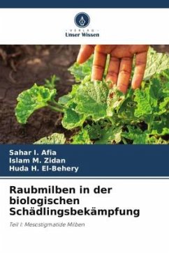 Raubmilben in der biologischen Schädlingsbekämpfung - Afia, Sahar I.;Zidan, Islam M.;El-Behery, Huda H.