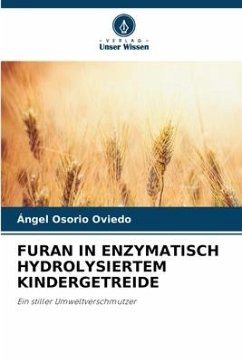 FURAN IN ENZYMATISCH HYDROLYSIERTEM KINDERGETREIDE - Osorio Oviedo, Ángel