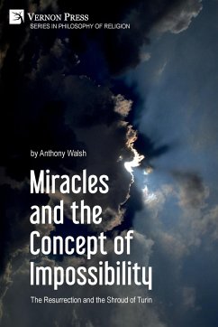 Miracles and the Concept of Impossibility - Walsh, Anthony