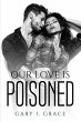 OUR LOVE IS POISONED - Bild 1