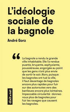 L'idéologie sociale de la bagnole - Gorz, André