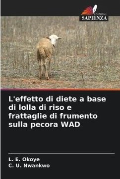 L'effetto di diete a base di lolla di riso e frattaglie di frumento sulla pecora WAD - Okoye, L. E.;Nwankwo, C. U.