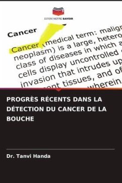 PROGRÈS RÉCENTS DANS LA DÉTECTION DU CANCER DE LA BOUCHE - Handa, Dr. Tanvi