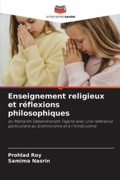 Enseignement religieux et réflexions philosophiques - Roy, Prohlad;Nasrin, Samima