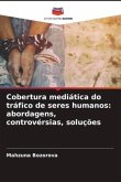 Cobertura mediática do tráfico de seres humanos: abordagens, controvérsias, soluções
