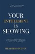 Your Entitlement is Showing - Bild 1