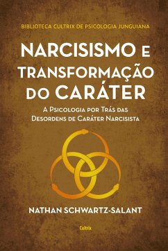 Narcisismo e transformação do caráter - SchwartzSalant, Nathan