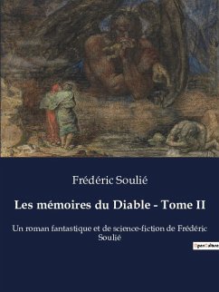 Les mémoires du Diable - Tome II - Soulié, Frédéric