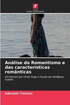 Análise do Romantismo e das características românticas - Tiamiyu, Adewale