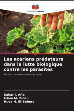 Les acariens prédateurs dans la lutte biologique contre les parasites - Afia, Sahar I.;Zidan, Islam M.;El-Behery, Huda H.