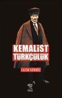 Kemalist Türkcülük - Gürbüz, Cazim