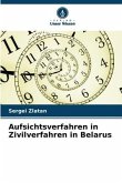 Aufsichtsverfahren in Zivilverfahren in Belarus